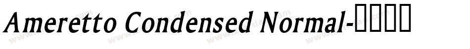 Ameretto Condensed Normal字体转换
